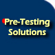 [Pre-Testing Solutions]